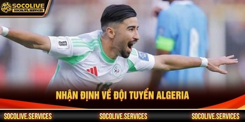 Nhận định về đội tuyển Algeria