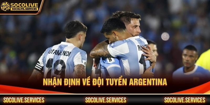 Nhận định về đội tuyển Argentina
