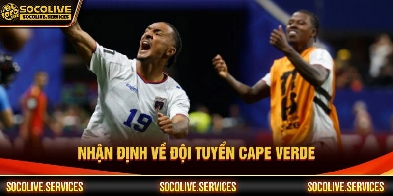 Nhận định về đội tuyển Cape Verde