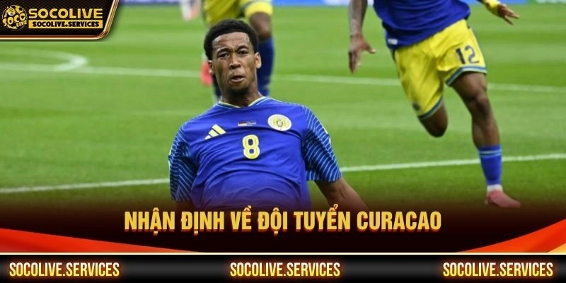 Nhận định về đội tuyển Curacao